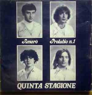 Quinta Stagione - Amerò / Preludio N.1