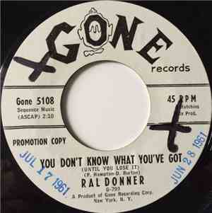 Ral Donner - You Don't Know What You've Got (Until You Lose It)
