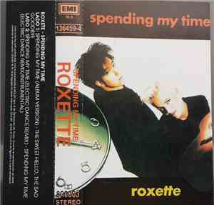 Roxette - Spending My Time