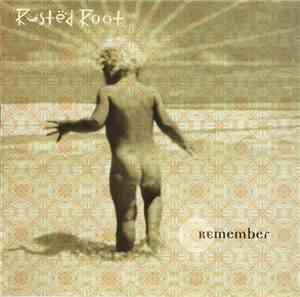 Rusted Root - Remember