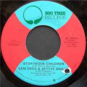 Sam Dees & Bettye Swann - Storybook Children / Just As Sure