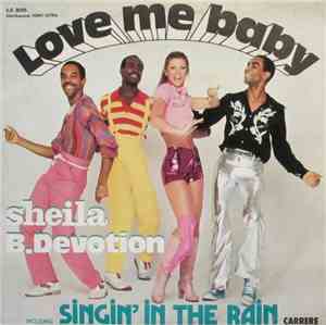 Sheila B. Devotion - Love Me Baby Including Singin' In The Rain
