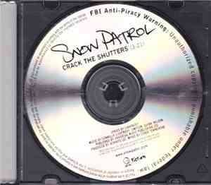 Snow Patrol - Crack The Shutters