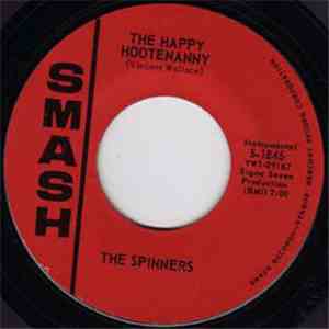 Spinners  - The Happy Hootenanny / Nothin'