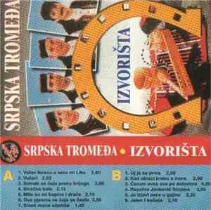 Srpska Tromedja - Izvorista