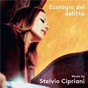 Stelvio Cipriani - Ecologia Del Delitto (A Bay Of Blood)