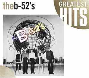 The B-52's - Time Capsule: Songs For A Future Generation