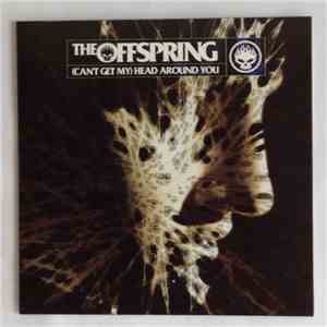 The Offspring - (Can't Get My) Head Around You