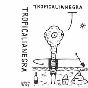 Tropicalianegra - Tropicalianegra