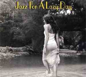 Various - Jazz For A Lazy Day