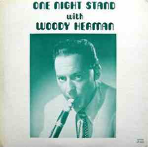 Woody Herman - One Night Stand With Woody Herman