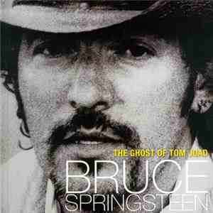 Bruce Springsteen - The Ghost Of Tom Joad