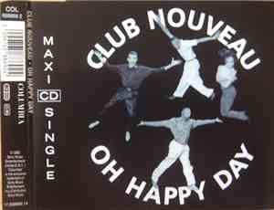 Club Nouveau - Oh Happy Day