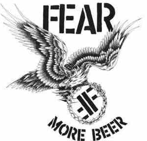 Fear  - More Beer