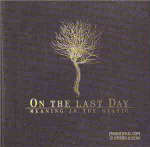 On The Last Day - Meaning In The Static