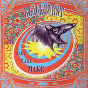 Blackburst - Make Make Make