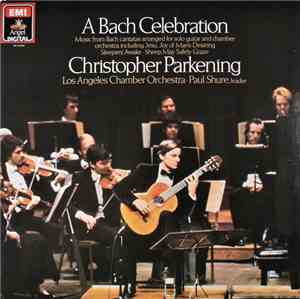 Christopher Parkening, Los Angeles Chamber Orchestra - A Bach Celebration