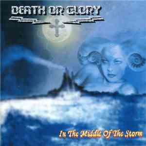 Death Or Glory  - In The Middle Of The Storm