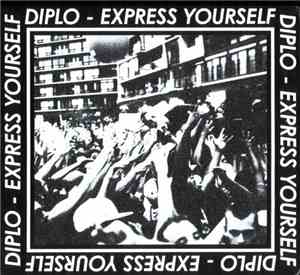 Diplo - Express Yourself