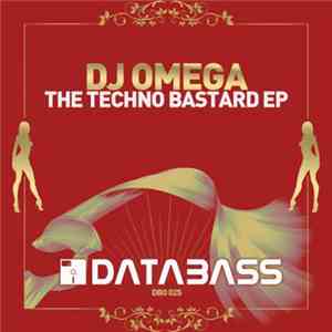 DJ Omega - The Techno Bastard EP