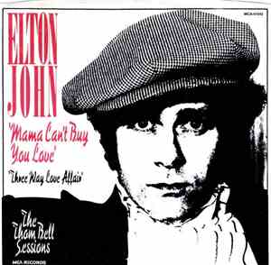 Elton John - Mama Can't Buy You Love