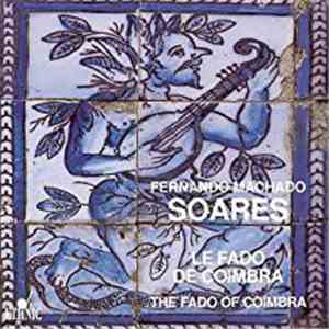 Fernando Machado Soares - Le Fado De Coimbra
