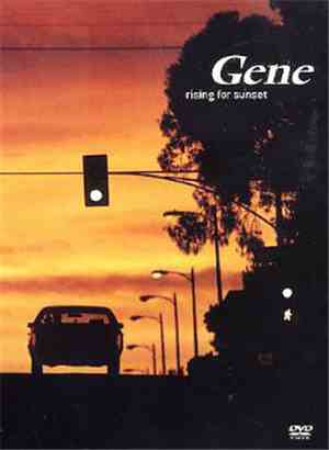 Gene - Rising For Sunset