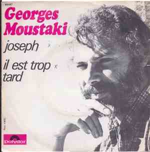Georges Moustaki - Joseph / Il Est Trop Tard