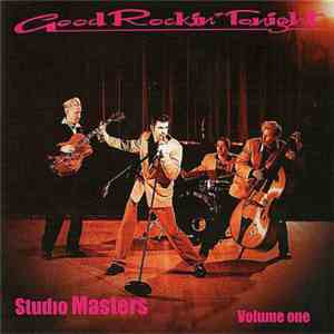 Good Rockin' Tonight - Studio Masters Volume One