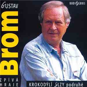 Gustav Brom - Krokodýlí Slzy Podruhé