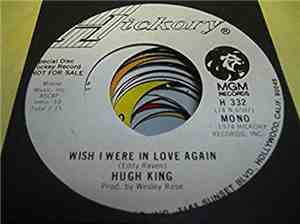 Hugh King - Our Sun Shines At Night / Wish I Were In Love Again