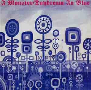 I Monster - Daydream In Blue