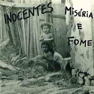 Inocentes - Miséria E Fome