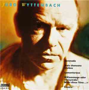 Jürg Wyttenbach - Serenade In Lüftschlössern