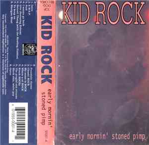 Kid Rock - Early Mornin' Stoned Pimp