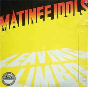 Matinee Idols - Leaving Limbo