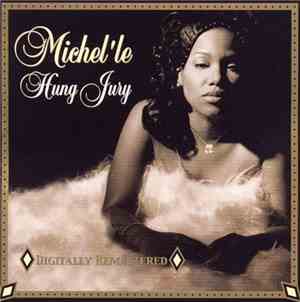 Michel'Le - Hung Jury