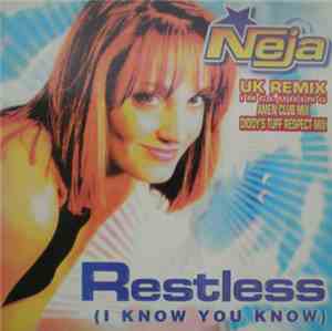 Neja - Restless (I Know You Know)