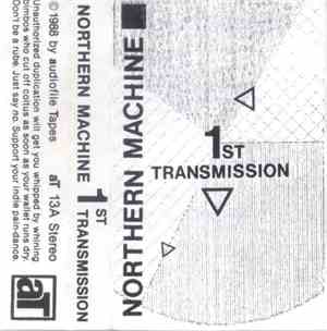 Northern Machine - 1st Transmission
