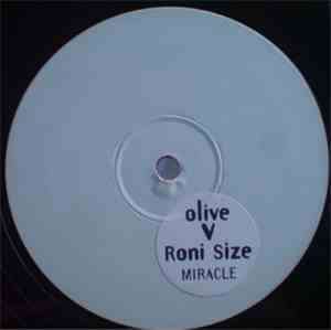 Olive V Roni Size - Miracle