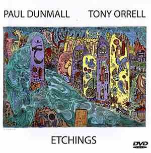 Paul Dunmall, Tony Orrell - Etchings