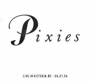 Pixies - Live In Victoria, BC - 04.21.04