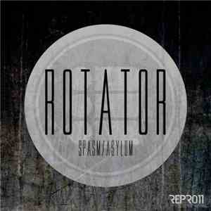 Rotator  - Spasm / Asylum