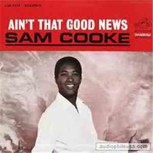 Sam Cooke - Ain't That Good News