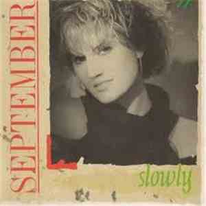September  - Slowly