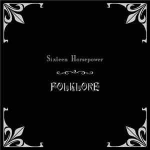 Sixteen Horsepower - Folklore