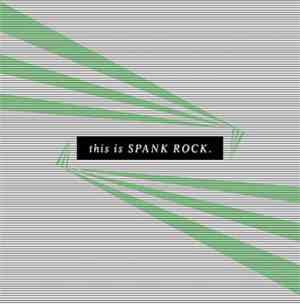 Spank Rock - Voilà!