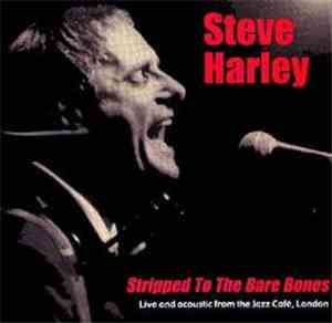 Steve Harley - Stripped To The Bare Bones