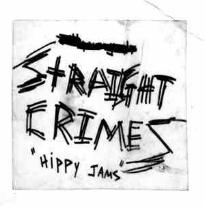 Straight Crimes - Hippy Jams
