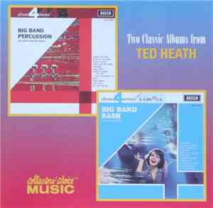 Ted Heath - Two Classic Albums From Ted Heath: Big Band Percussion / Big Ba ...